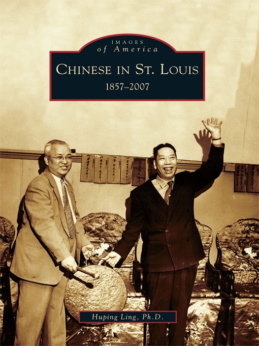 Title details for Chinese in St. Louis by Huping Ling - Available